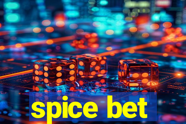 spice bet
